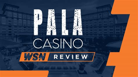 Pala Casino Review & Promo Code 